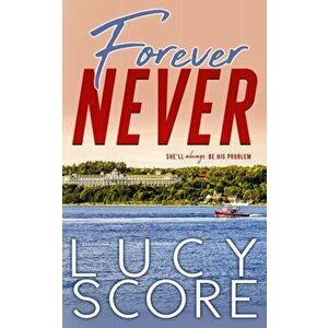Forever Never, Paperback - Lucy Score imagine