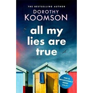 All My Lies Are True, Paperback - Dorothy Koomson imagine