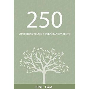 250 Questions to Ask Your Grandparents, Paperback - *** imagine