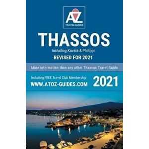 A to Z Guide to Thassos 2021, including Kavala and Philippi, Paperback - Tony Oswin imagine