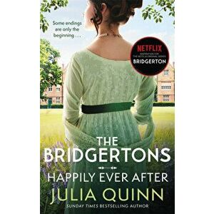 The Bridgertons: Happily Ever After - Julia Quinn imagine