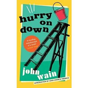 Hurry on Down (Valancourt 20th Century Classics), Paperback - John Wain imagine