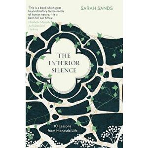 The Interior Silence - Sarah Sands imagine