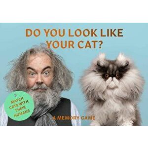 Do You Look Like Your Cat? : Match Cats with their Humans: A Memory Game - Gerrard Gethings, Debora Robertson imagine