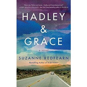 Hadley and Grace, Paperback - Suzanne Redfearn imagine
