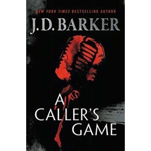 A Caller's Game, Paperback - J. D. Barker imagine