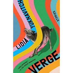 Verge, Paperback - Lidia Yuknavitch imagine
