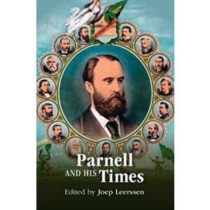 Parnell and His Times, Hardcover - Joep Leerssen imagine