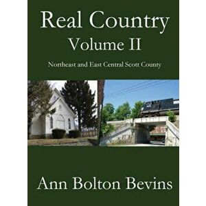 Real Country Volume Two, Hardcover - Ann Bolton Bevins imagine