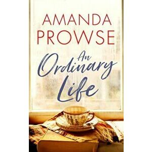An Ordinary Life, Paperback - Amanda Prowse imagine