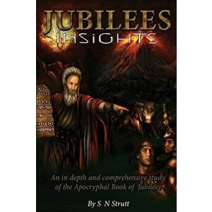 Jubilees Insights, Paperback - S. N. Strutt imagine