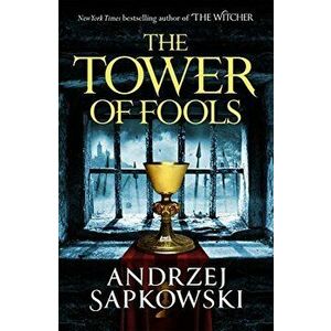 The Tower of Fools - Andrzej Sapkowski imagine