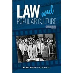 Law and Popular Culture: A Course Book, Paperback - Michael Asimow imagine