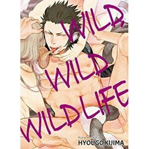 Wild Wild Wildlife, Paperback - Hyougo Kijima imagine