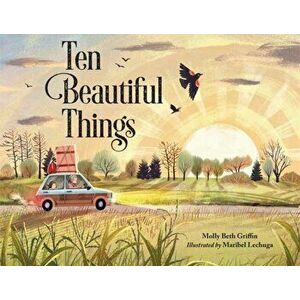 Ten Beautiful Things, Hardcover - Molly Griffin imagine