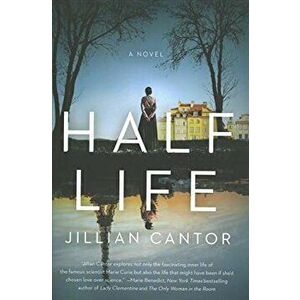 Half Life, Hardcover - Jillian Cantor imagine