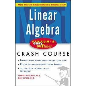 Schaum's Easy Outline of Linear Algebra, Paperback - Seymour Lipschutz imagine
