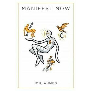Manifest Now, Paperback - IDIL Ahmed imagine