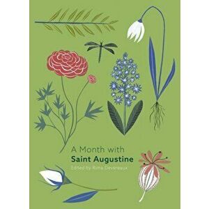 A Month with Saint Augustine, Paperback - Rima Devereaux imagine