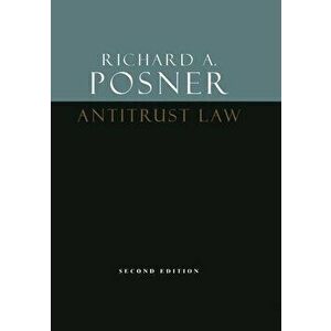 Antitrust Law, Second Edition, Paperback - Richard a. Posner imagine
