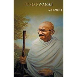 Hind Swaraj, Paperback - M. K. Gandhi imagine
