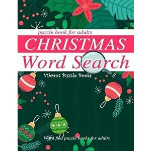 Christmas word search puzzle book for adults.: Word find puzzle books for adults, Paperback - Vibrant Puzzle Books imagine