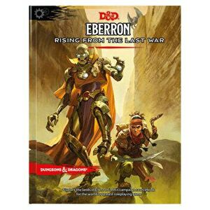 Eberron: Rising from the Last War (D&d Campaign Setting and Adventure Book), Hardcover - Wizards RPG Team imagine