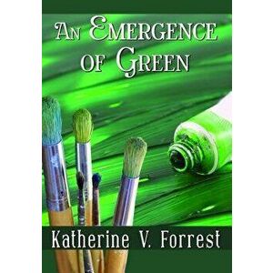 An Emergence of Green, Paperback - Katherine V. Forrest imagine