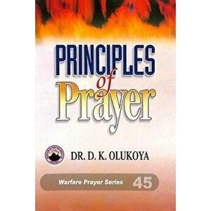 Principles of Prayer, Paperback - D. K. Olukoya imagine