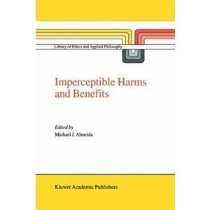 Imperceptible Harms and Benefits, Paperback - M. J. Almeida imagine