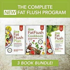The Complete New Fat Flush Program, Paperback - Ann Louise Gittleman imagine
