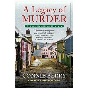 A Legacy of Murder: A Kate Hamilton Mystery, Hardcover - Connie Berry imagine