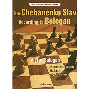The Chebanenko Slav According to Bologan, Paperback - Victor Bologan imagine