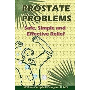 Prostate Problems, Paperback - William Campbell Douglass imagine