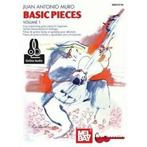 Basic Pieces for Guitar Volume 1, Paperback - Juan Antonio Muro imagine