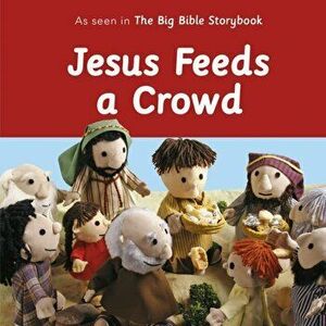 Jesus Feeds a Crowd, Hardcover - Maggie Barfield imagine