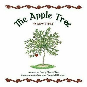 The Apple Tree a Cherokee Story, Hardcover - Sandy Tharp-Thee imagine
