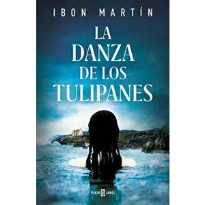 La Danza de Los Tulipanes / The Dance of the Tulips, Hardcover - Ibon Martin imagine
