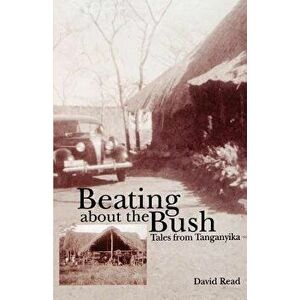 Beating about the Bush, Paperback - David Read imagine