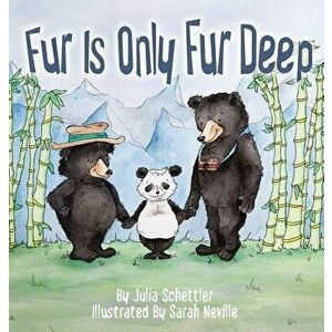 Fur Is Only Fur Deep, Hardcover - Julia Schettler imagine