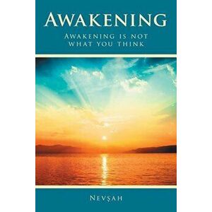 Awakening: Awakening Is Not What You Think - Nevşah imagine