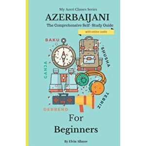Azerbaijani for Beginners, Paperback - Talk in Azerbaijani imagine