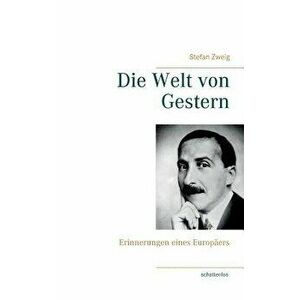 Die Welt von Gestern, Paperback - Stefan Zweig imagine