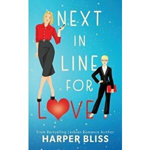 Next in Line for Love, Paperback - Harper Bliss imagine