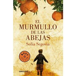 El Murmullo de Las Abejas / The Murmur of Bees, Paperback - Sofia Segovia imagine