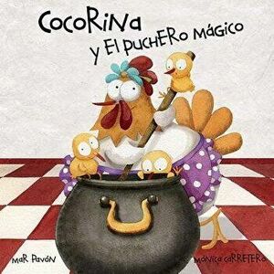 Cocorina Y El Puchero Magico, Hardcover - Mar Pav n imagine
