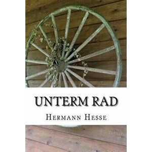 Unterm Rad, Paperback - Hermann Hesse imagine