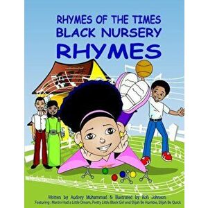 Rhymes Of The Times-Black Nursery Rhymes: Black Nursery Rhymes, Paperback - Kofi Johnson imagine