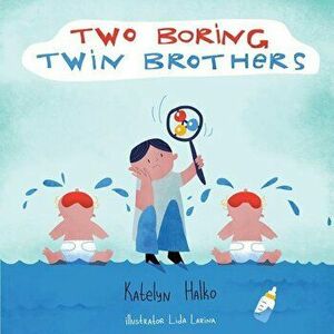 Two Boring Twin Brothers, Paperback - Lida Larina imagine