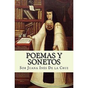 Poemas y sonetos (Spanish Edition), Paperback - Sor Juana Ines de la Cruz imagine